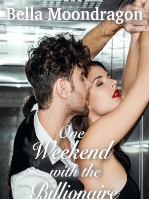 cover image of One Weekend with the Billionaire